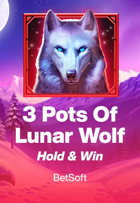3 Pots of Lunar Wolf Hold Win