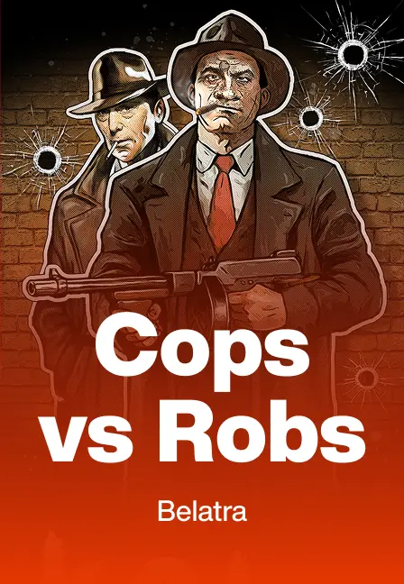 Cops vs Robs